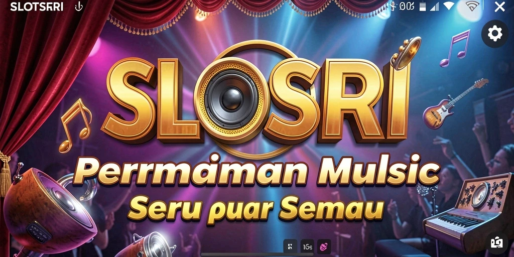 Screenshot utama SLOTSRI menampilkan gameplay yang penuh irama dan kesenangan.